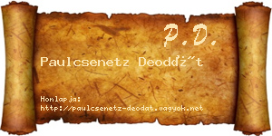 Paulcsenetz Deodát névjegykártya